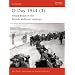 D-Day 1944: Sword Beach and British Airborne Landings Pt.3 (Osprey Campaign)