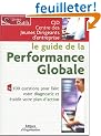 Le guide de la performance globale : 100 questions pour faire votre diagnostic et �tablir votre plan d'action