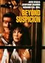 Beyond Suspicion