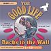 The Good Life", Backs to the Wall