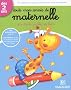 Toute mon ann�e de maternelle en toute petite section : D�s 2 ans