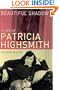Beautiful Shadow: A Life of Patricia Highsmith