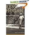 Ben Hogan: An American Life by James Dodson