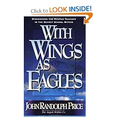 With Wings As Eagles: Discovering the Master Teacher in the Secret School Within