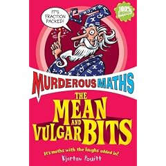 The Mean and Vulgar Bits (Murderous Maths)