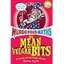 The Mean and Vulgar Bits (Murderous Maths)