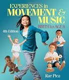 Experiences in Music & Movement: Birth to Age 8