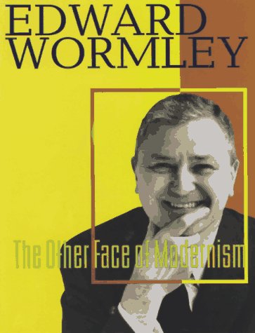 Edward Wormley: The other face of modernism : an exhibition of mid-century furniture designs, February 20 to March 16, 1997 at the Lin-Weinberg Gallery, 84 Wooster Street, New York City Book Image