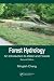 Book Forest Hydrology: An Introduction to Water and Forests, Second Edition