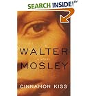 Cinnamon Kiss : A Novel (Easy Rawlins Mysteries) by  Walter Mosley