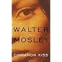 Cinnamon Kiss : A Novel (Easy Rawlins Mysteries)