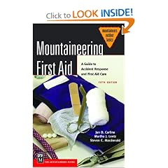 Mountaineering First Aid: A Guide to Accident Response and First Aid Care