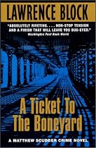 A Ticket To The Boneyard: A Matthew Scudder Crime Novel