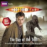 Doctor Who: The Day of the Troll: An Exclusive Audio Adventureby Simon Messingham