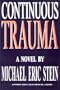 Continuous Trauma