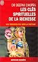 Les cl�s spirituelles de la richesse - Vos premiers pas vers la fortune