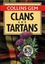Clans and Tartans (Collins Gems)