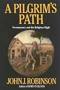 A Pilgrim's Path: Freemasonry and the Religious Right
