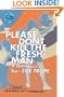 Please Don't Kill the Freshman: A Memoir
