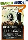 Histories of the Hanged: The Dirty War in Kenya and the End of Empire