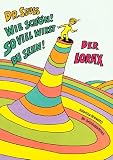 Wie sch�n! So viel wirst du sehn! /Der Lorax. 2 Geschichten