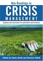 Key Readings in Crisis Management: Systems and Structures for Prevention and Recovery