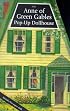 Anne of Green Gables: Pop-Up Dolls House (Children's English)