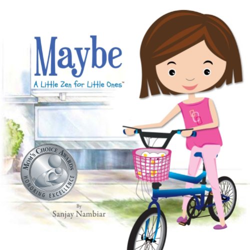 Maybe (A Little Zen for Little Ones) (Mom's Choice Awards Silver Medal Winner)