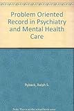 The problem oriented record in psychiatry and mental health care