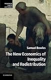 The new economics of inequality and redistribution