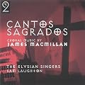 MacMillan - Cantos Sagrados