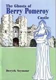 The ghosts of Berry Pomeroy castle