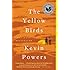 The Yellow Birds: A Novel