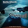 The Frozen Shroud: A Lake District Mystery, Book 7