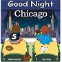 Good Night Chicago (Good Night Our World series)