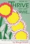 How To Thrive Not Just Survive