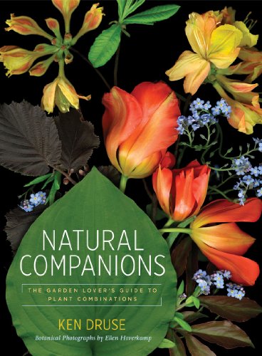 Natural Companions: The Garden Lovers Guide to Plant Combinations