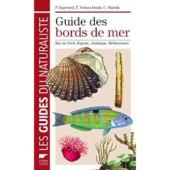 Guide des bords de mer : Mer du Nord, Manche, Atlantique, M�diterran�e