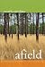 North Carolina Afield: A Guide to Nature Conservancy Preserves and Projects in North Carolina