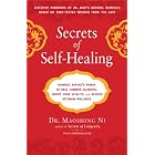 Secrets of Self-Healing: Harness Nature's Power to Heal Common Ailments, Boost Your... by  Maoshing Ni