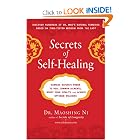 Click here to buy Secrets of Self-Healing: Harness Nature's Power to Heal Common Ailments, Boost... by Dr. Maoshing Ni.