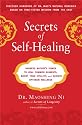 Secrets of Self-Healing: Harness Nature's Power to Heal Common Ailments, Boost Your Vitality,and Achieve Optimum Wellness