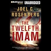 The Twelfth Imam: A Novel | [Joel C. Rosenberg]