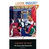 The Treasure of the City of Ladies: Or the Book of the Three Virtues (Penguin Classics)