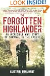 The Forgotten Highlander: My True Sto...
