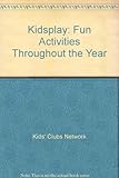 Kidsplay : fun activities throughout the year