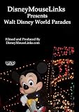 DisneyMouseLinks Presents - Walt Disney World Parades