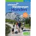 Die sch�nsten Wanderungen mit Hunden: Oberbayern, Wege am Wasser, sch�ne Badestellen, H�tten�bernachtungen, viele praktische Tipps