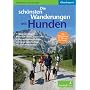 Die sch�nsten Wanderungen mit Hunden: Oberbayern, Wege am Wasser, sch�ne Badestellen, H�tten�bernachtungen, viele praktische Tipps