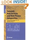 Semantic Web Services and Web Process Composition: First International Workshop, SWSWPC 2004, San Diego, CA, USA, July 6, 2004, Revised Selected ... Applications, incl. Internet/Web, and HCI)